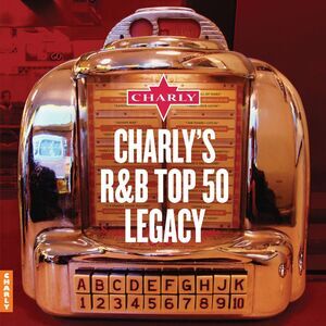 Various Artists - Charly's Rhythm & Blues Legacy  CD
